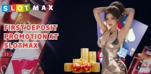First deposit promotion at SlotMax