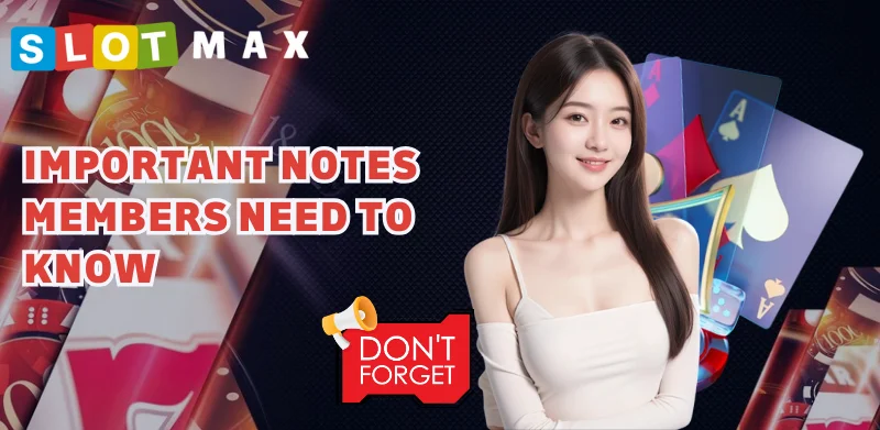 important notes members need to know