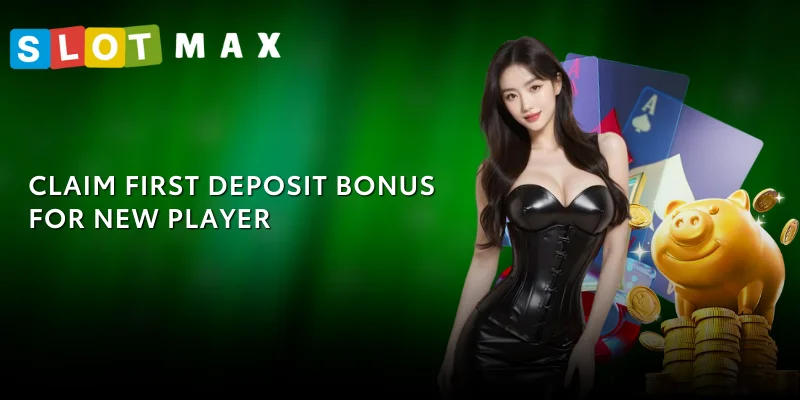 SLOTMAX First Deposit Promotion – Newbie Promotion 2 Claim first deposit bonus for new player